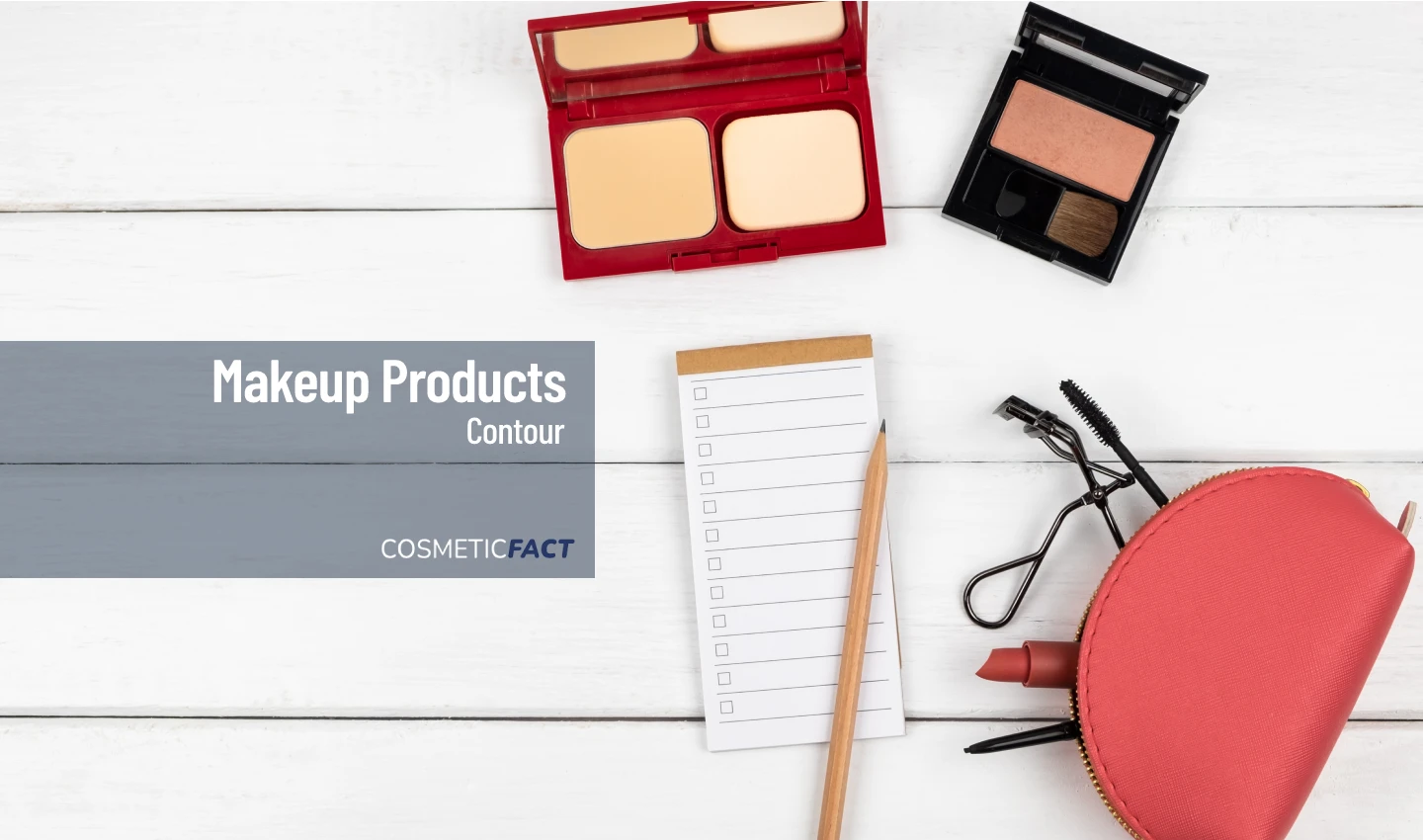 Checklist of affordable contouring products with a makeup bag, eyelash curler, lipstick, and contour set on a white background
