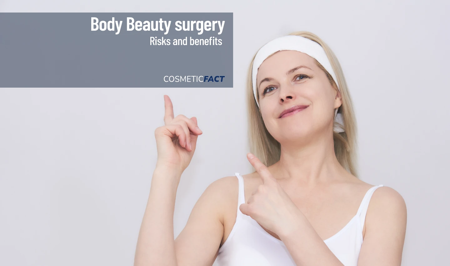 Woman showing health benefits of body cosmetic surgery with her hands.